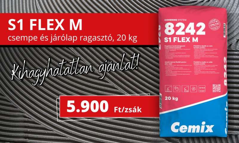 Cemix S1 Flex M rugalmas burkolatragasztó – telepi akció