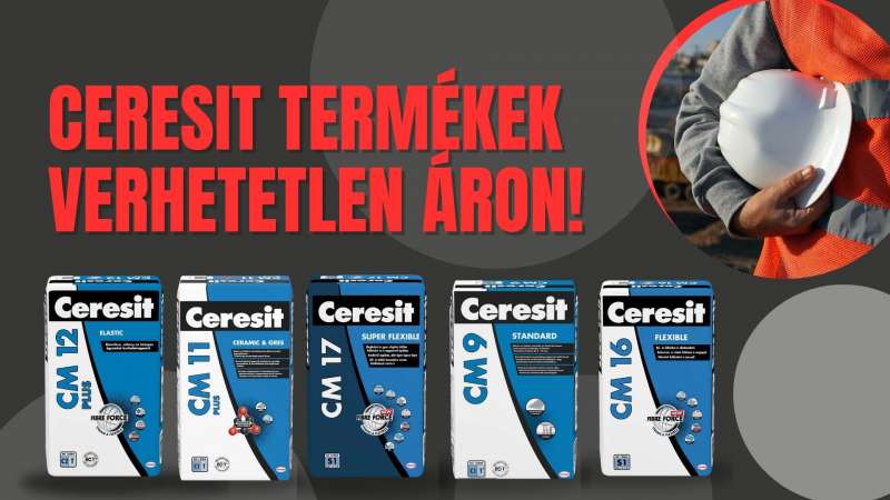 Ceresit termékek most verhetetlen áron!