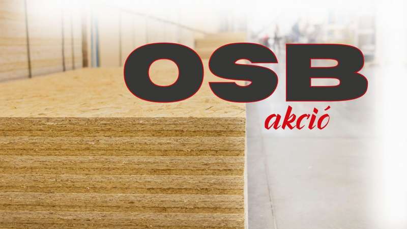 Akciót hirdetünk OSB-3 lapjainkra!