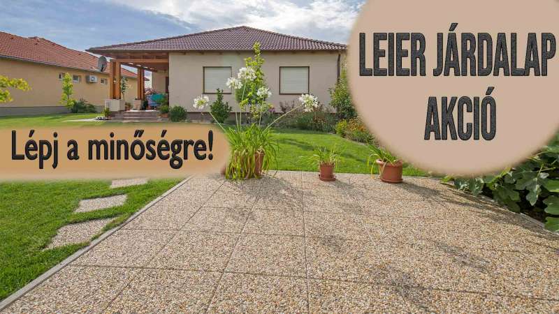 Villámakció! Leier járdalapok szuper áron!